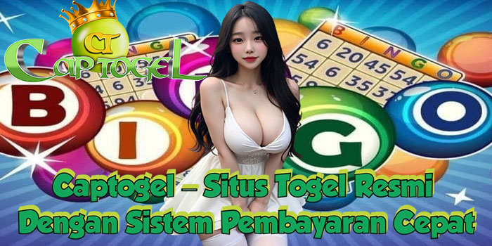 Captogel – Situs Togel Resmi Dengan Sistem Pembayaran Cepat