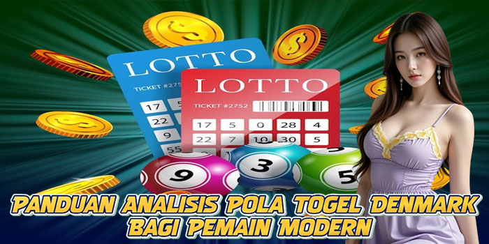 Panduan Analisis Pola Togel Denmark Bagi Pemain Modern
